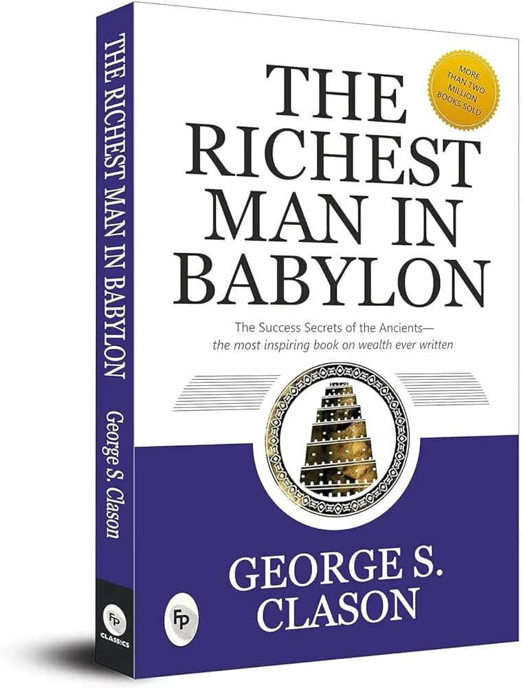 The Richest Man in Babylon by George S. Clason